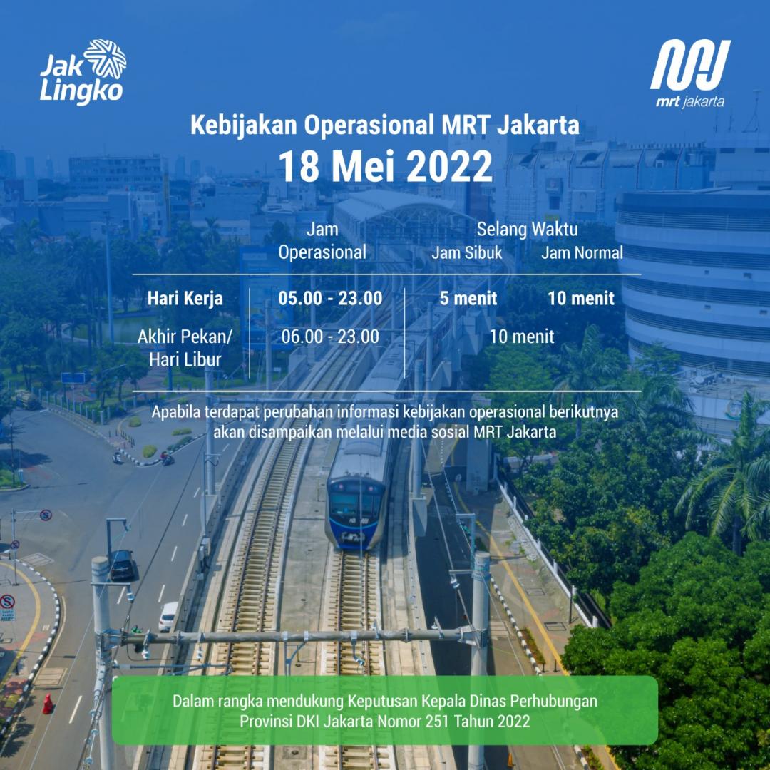 Perubahan Jadwal Operasional MRT Jakarta Per 18 Mei 2022