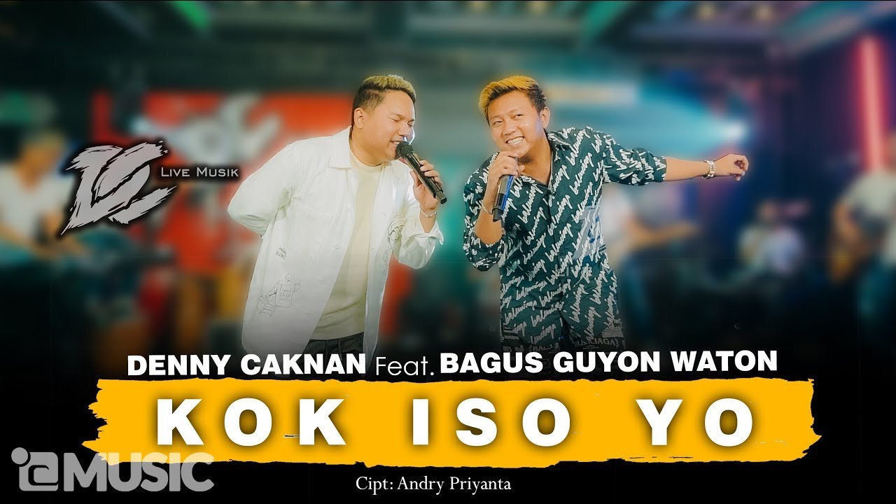 Chord Kok Iso Yo, Guyon Waton feat Denny Caknan Lengkap Dengan Terjemahan!