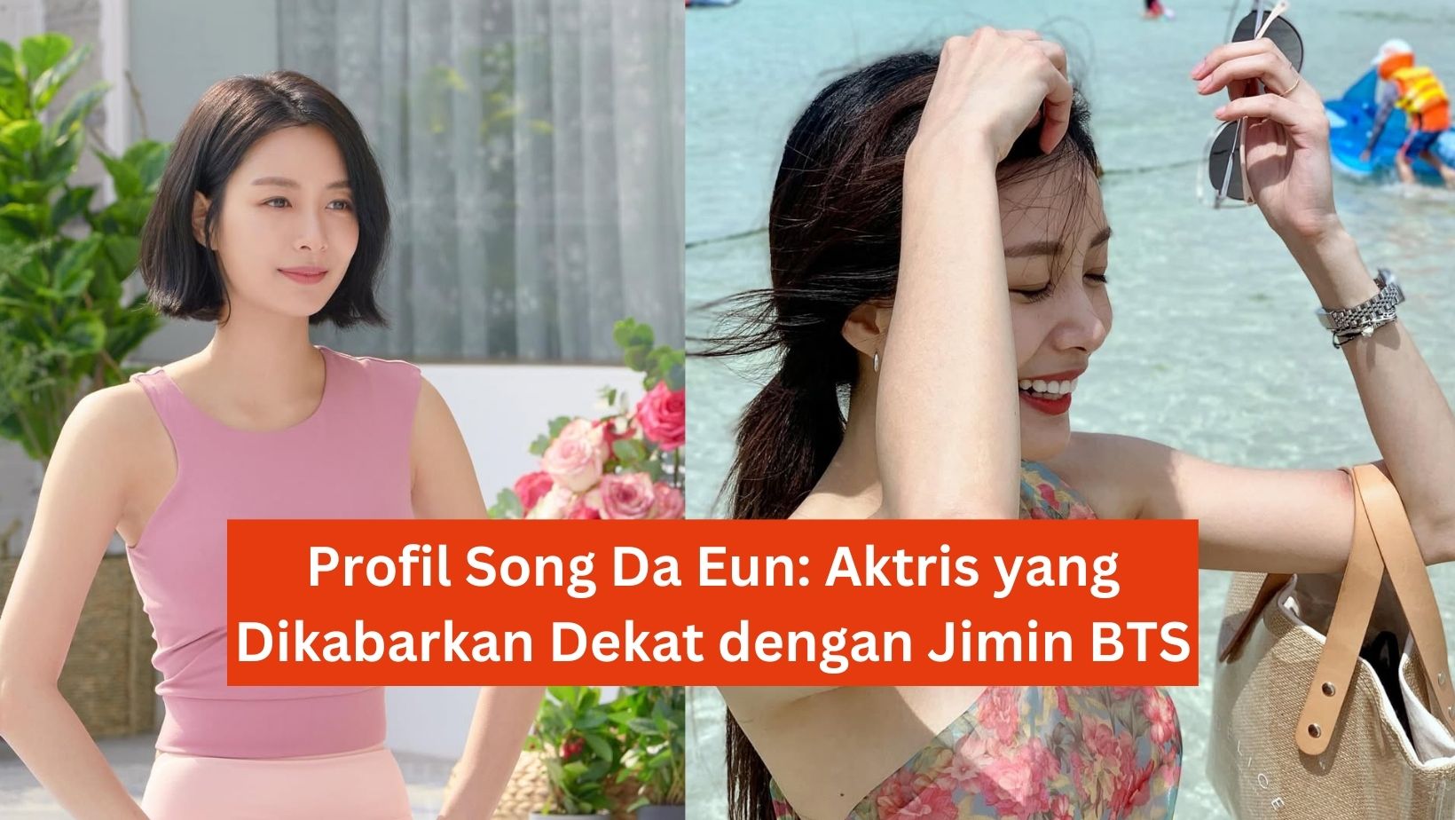 Profil Song Da Eun: Aktris yang Dikabarkan Dekat dengan Jimin BTS