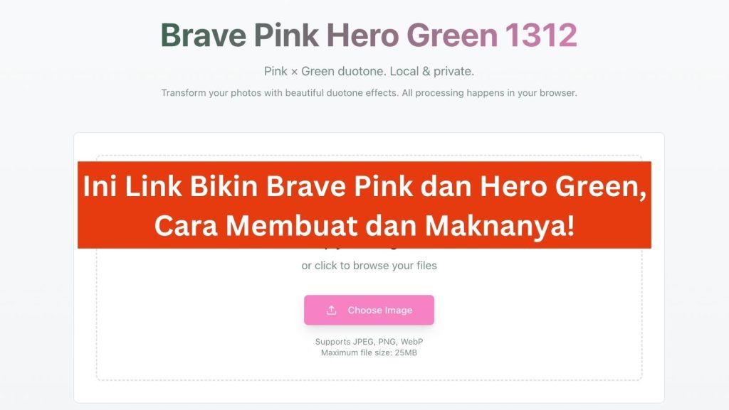 Ini Link Bikin Brave Pink dan Hero Green, Cara Membuat dan Maknanya! 1 Ini Link Bikin Brave Pink dan Hero Green, Cara Membuat dan Maknanya!