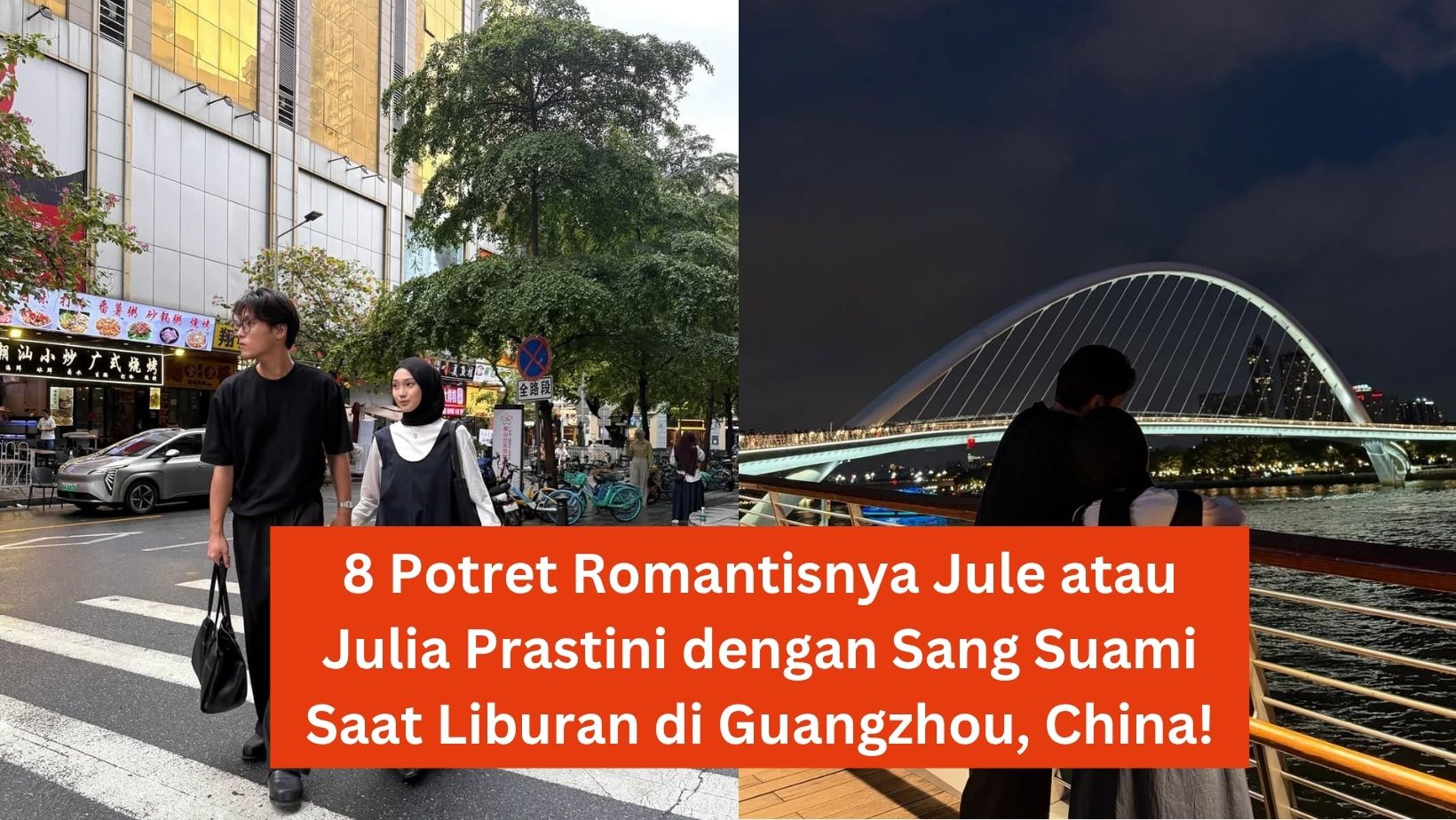 8 Potret Romantisnya Jule atau Julia Prastini dengan Sang Suami Saat Liburan di Guangzhou, China!