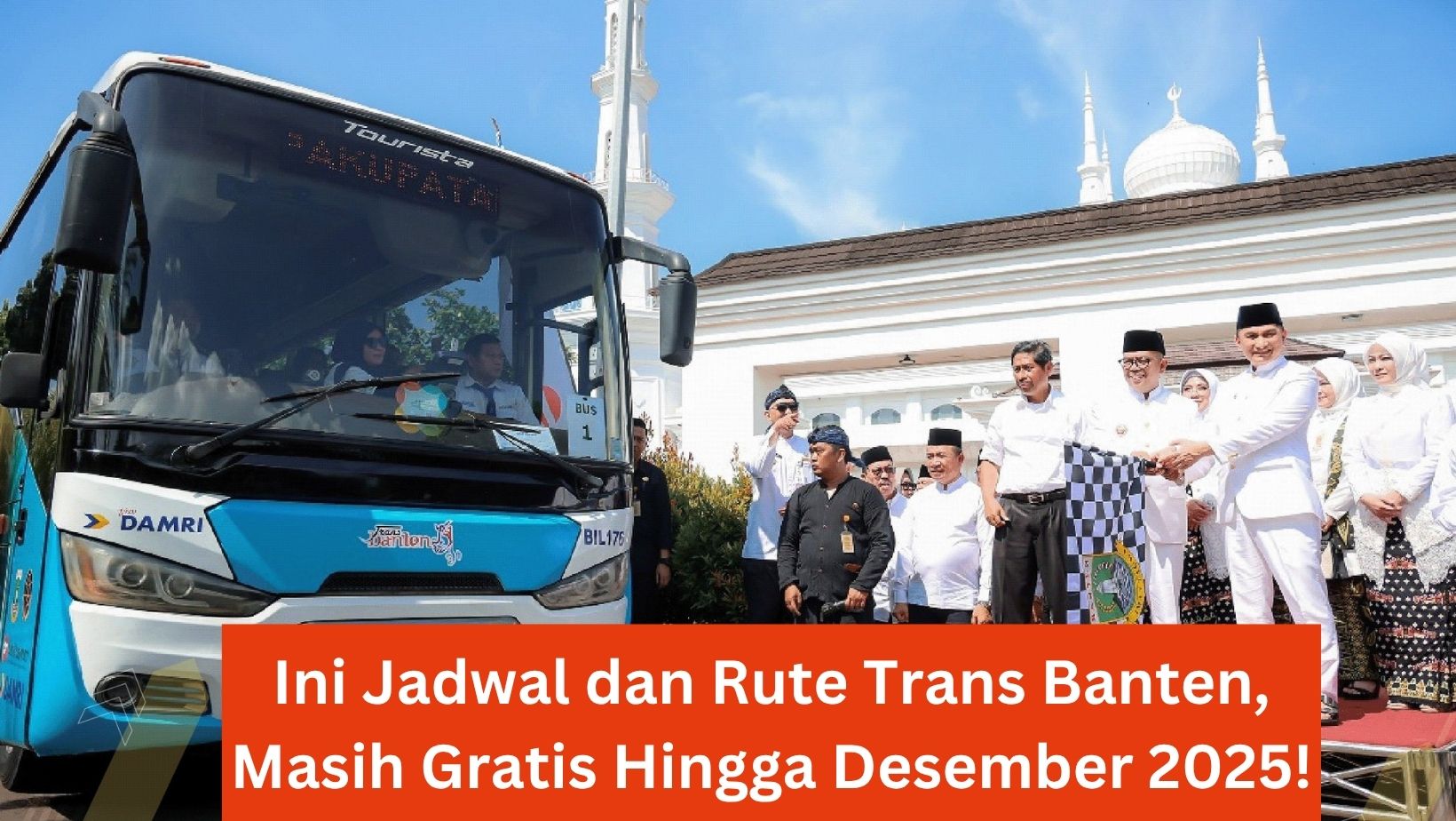 Ini Jadwal dan Rute Trans Banten, Masih Gratis Hingga Desember 2025!
