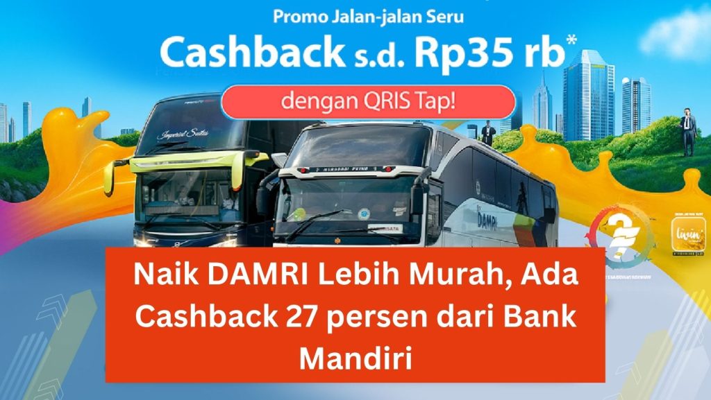 damri, promo damri, mandiri, ulang tahun mandiri, promo ulang tahun mandiri