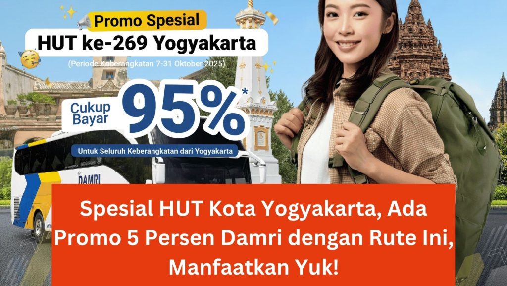 Spesial HUT Kota Yogyakarta, Ada Promo 5 Persen Damri dengan Rute Ini, Manfaatkan Yuk!