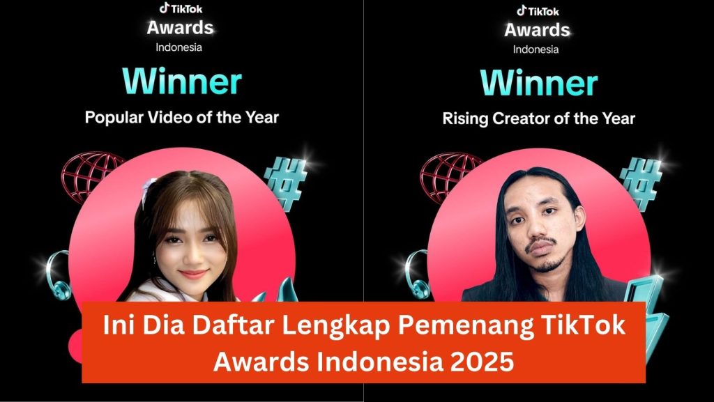 Ini Dia Daftar Lengkap Pemenang TikTok Awards Indonesia 2025, Digelar Meriah, Deretan Kreator Bersinar di Panggung Digital