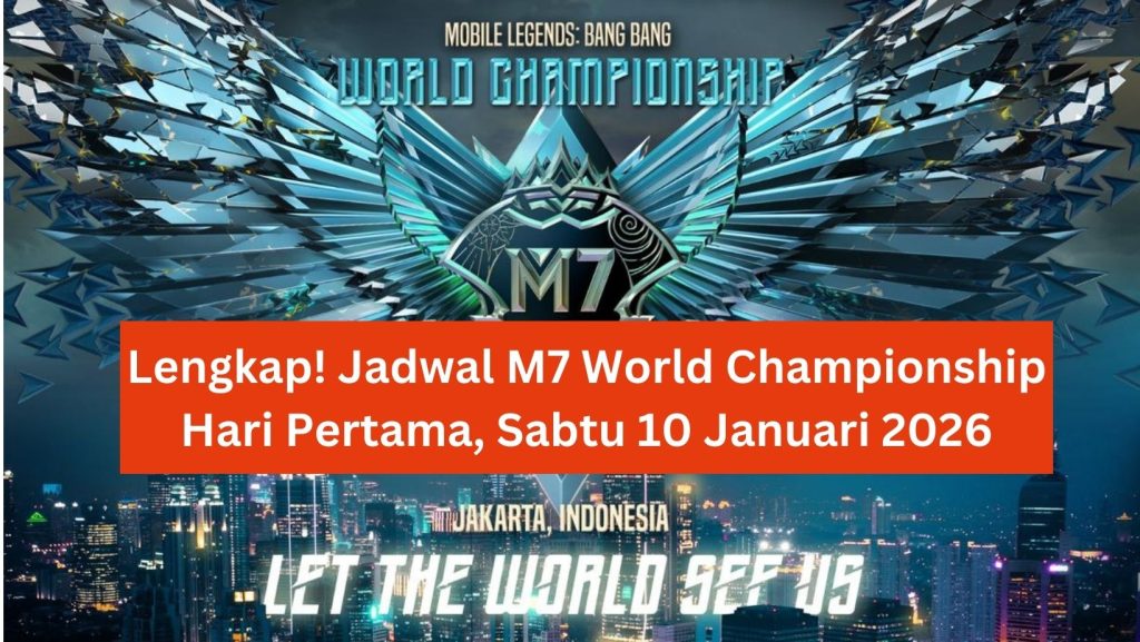 Lengkap! Jadwal M7 World Championship Hari Pertama, Sabtu 10 Januari 2026