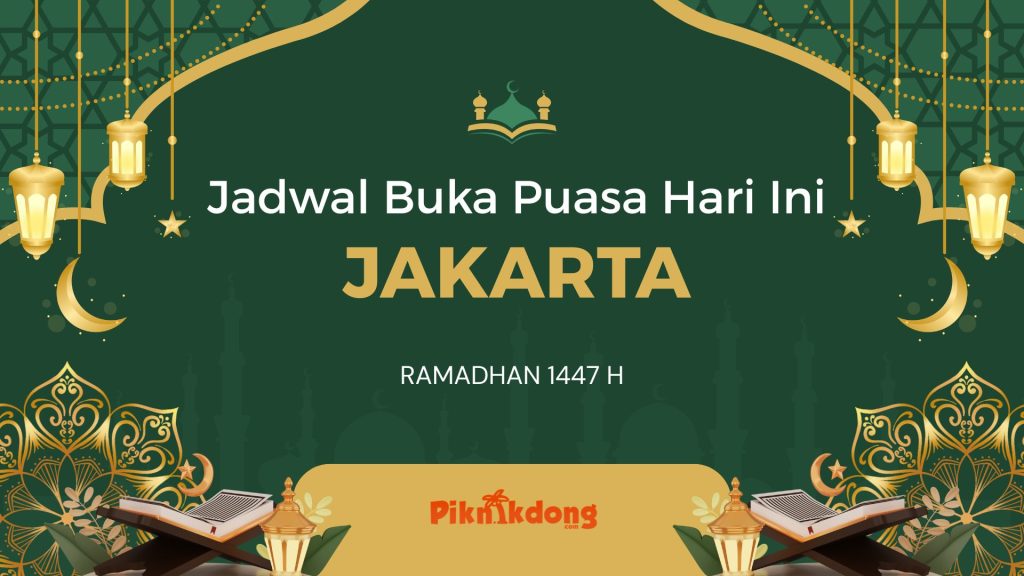 Buka Puasa Jakarta Hari Ini, Selasa 24 Februari 2026 1 Jadwal Buka Puasa Jakarta Hari Ini, Selasa 24 Februari