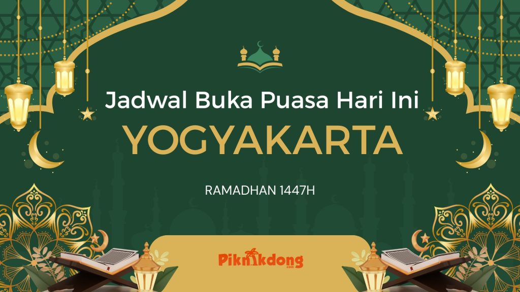 Jadwal Buka Puasa Yogyakarta Hari Ini Jumat, 20 Februari 2026 Lengkap Setiap Kabupaten!