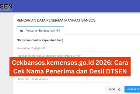 Cekbansos.kemensos.go.id 2026: Cara Cek Nama Penerima dan Desil DTSEN