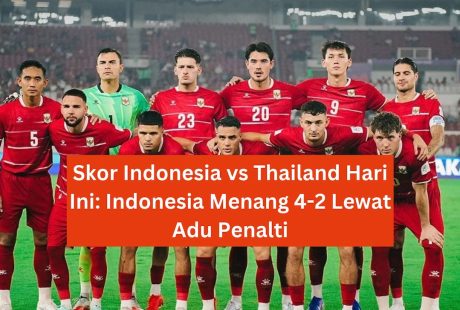 Skor Indonesia vs Thailand Hari Ini: Indonesia Menang 4-2 Lewat Adu Penalti